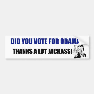 Adesivo Para Carro Você votou para Obama? Dos obrigados JackAss
