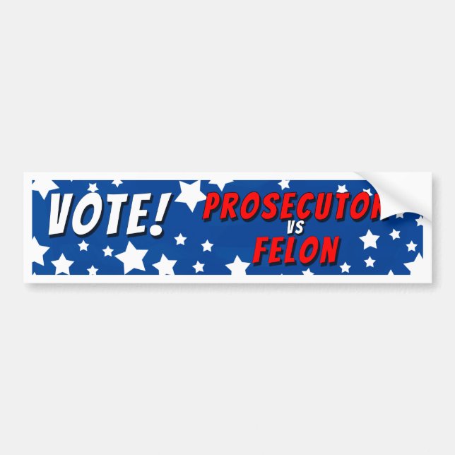 Adesivo Para Carro Votar Procurador Vs Felon Bumper Sticker (Frente)