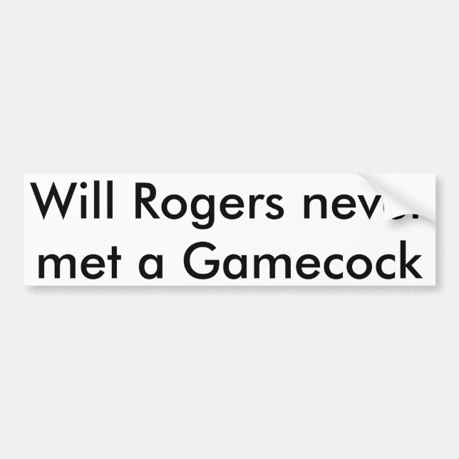 Adesivo Para Carro Will Rogers Bumper Sticker (Frente)