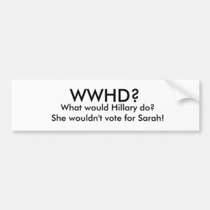 Adesivo Para Carro WWHD? , Que Hillary faria? Não Vo…