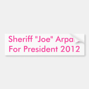 Adesivo Para Carro Xerife presidente 2012 de "Joe" ArpaioFor
