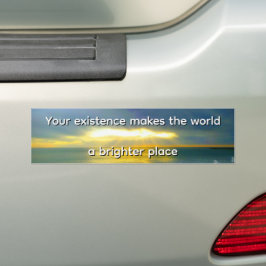 Adesivo Para Carro "Your Existence Makes the World a Brighter Place"