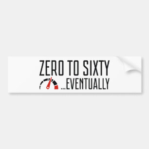 Adesivo Para Carro Zero a sessenta eventualmente