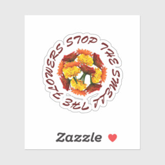 Adesivo parar e cheirar as flores