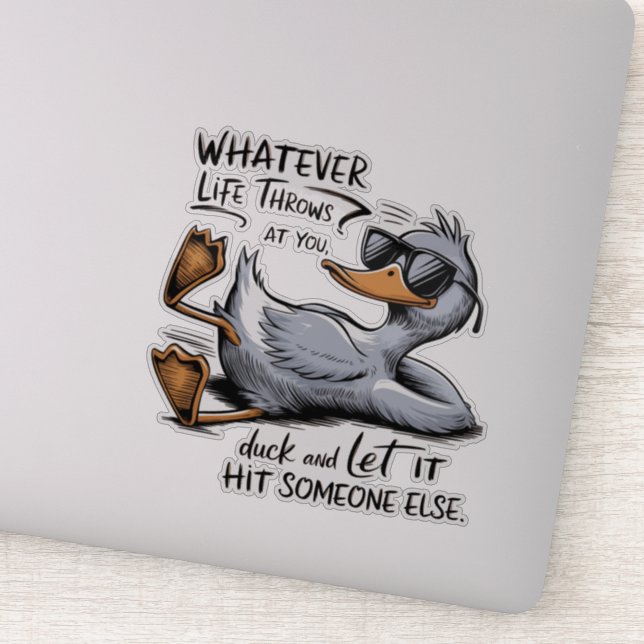Adesivo Pato Engraçado, qualquer que seja a vida que jogue (Detalhe)