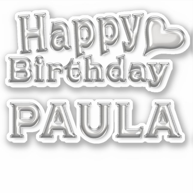 Adesivo Paula Happy Birthday silver Aufkleber Sticker (Frente)