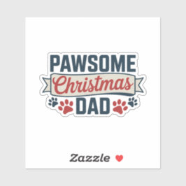 Adesivo Pawsome Christmas Dad - Dog Holiday