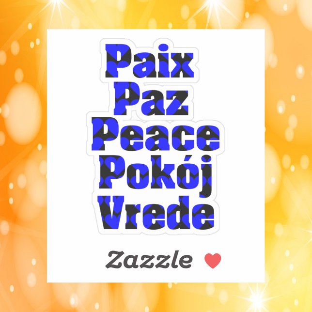 Adesivo Paz em muitas línguas Corações Azul Preto (A sticker that says peace in French, Spanish, English, Dutch and Polish)