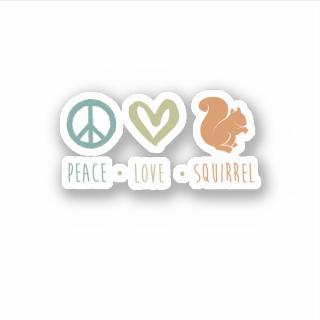 Adesivo Peace Love Squirrel Cute Funny Squirrel. Perfect f (Frente)