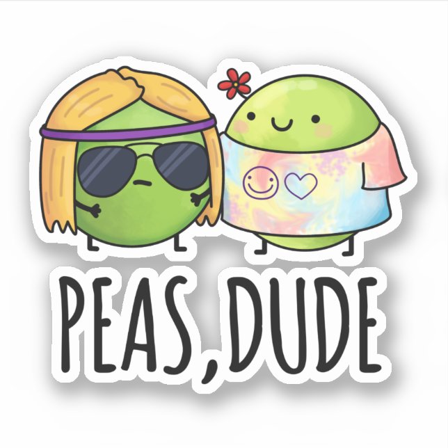 Adesivo Peas Dude Funny Hippie Pea Pun (Frente)