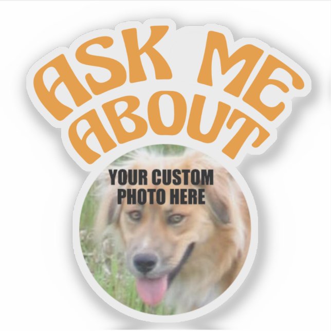 Adesivo Pergunte-me sobre com fotos personalizadas de cães (Frente)