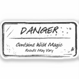 Adesivo Perigo: Magia Selvagem Pode Vary Sticker