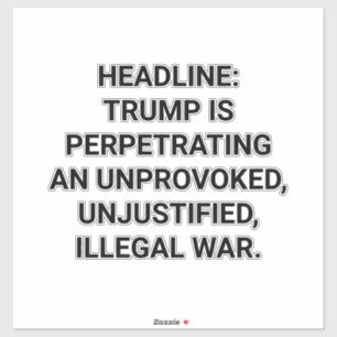 Adesivo PERV TRUMP INICIA GUERRA ILEGAL Hankamer Artjunkha