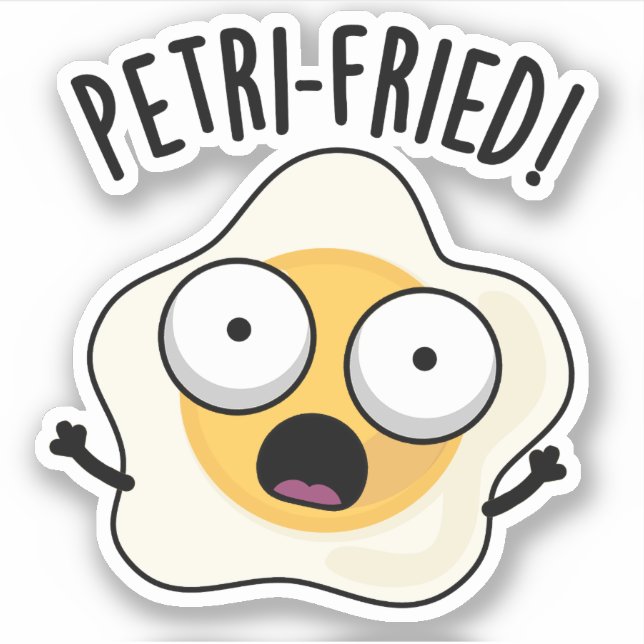 Adesivo Petri frita Funny Fried Egg Pun (Frente)