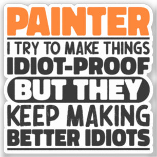 Adesivo Pintor Eu Tento Fazer As Coisas Engraçadas Frases 