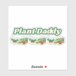 Adesivo Plant Daddy Vinyl Sticker