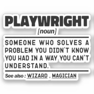 Adesivo Playwright Noun Funny Theater Escrevendo Drama Lov