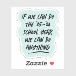 Adesivo Podemos fazer qualquer coisa fofa ano inspirador