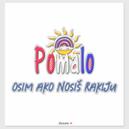 Adesivo Pomalo – Croatian Relaxation with Sun & Rainbow