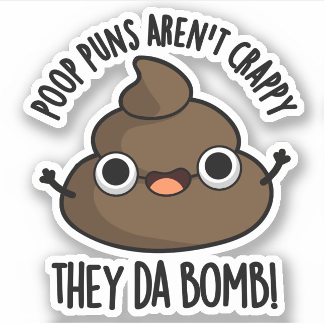 Adesivo Poop Puns Eles Da Bomba Engraçado Poo Pun (Frente)