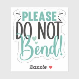 Adesivo Por Favor, Não Dobre