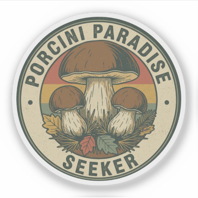Adesivo Porcini Paradise Seeker Mushroom Hunter (Frente)