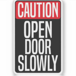 Adesivo Precaução - Porta Aberta Lentamente