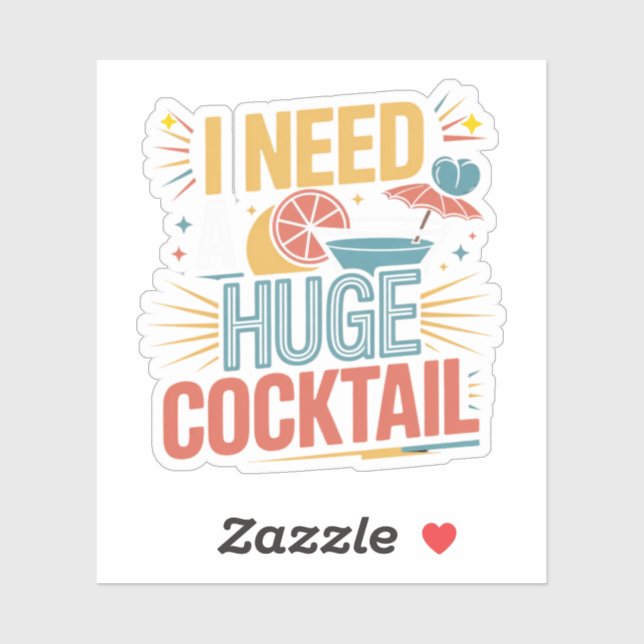 Adesivo Preciso De Um Grande Coquetel (Folha)