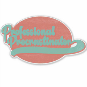 Adesivo Procrastinador Profissional Vintage Vintage
