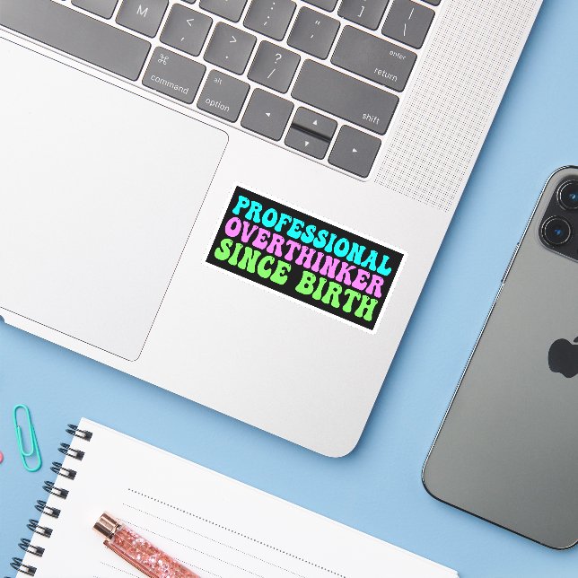 Adesivo Professional Overthinker Since Birth - Funny (Notebook com iPhone)