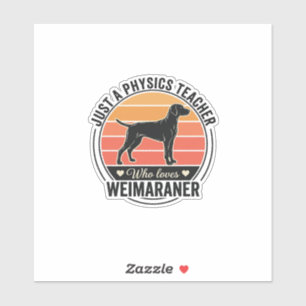 Adesivo Professor de Física Ama Weimaraner Design de Cacho