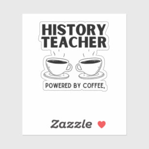 Adesivo professor de história engraçada movido a café