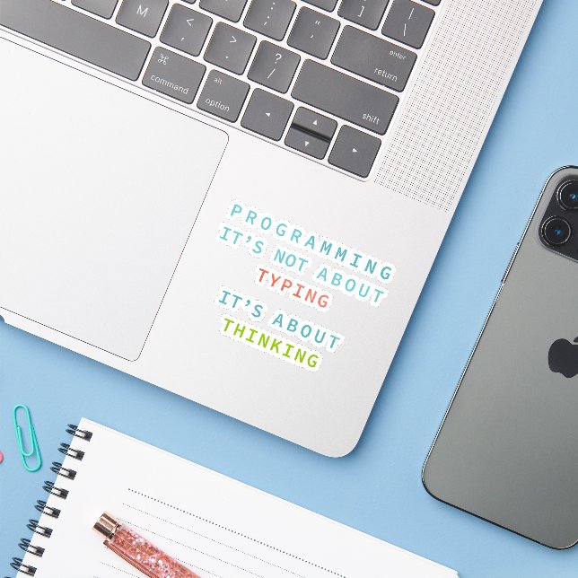 Adesivo Programar é Pensar, Não Digitar – Desenvolvedor (Notebook com iPhone)