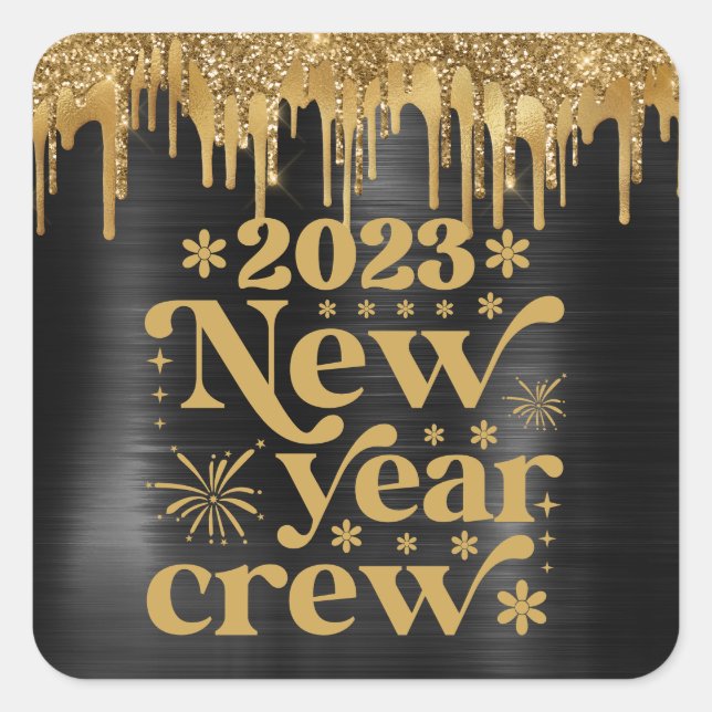 ADESIVO QUADRADO 2023 NEW YEAR CREW BLACK & GOLD GLITTER DRIP (Frente)