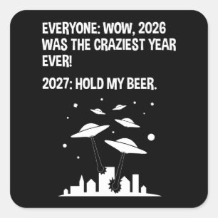 Adesivo Quadrado 2027 Segura Minha Cerveja