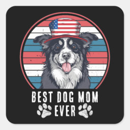 Adesivo Quadrado 4 de julho Melhor Cachorro Mãe/Pai Já Personalizad