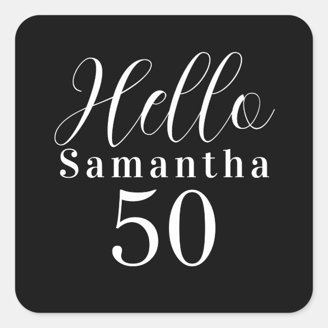 Adesivo Quadrado 50º Aniversário Olá 50 Festa Preto e Branco (Frente)