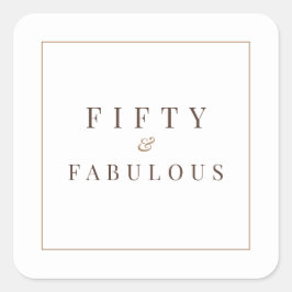 Adesivo Quadrado 50.º aniversário 50 e fabuloso