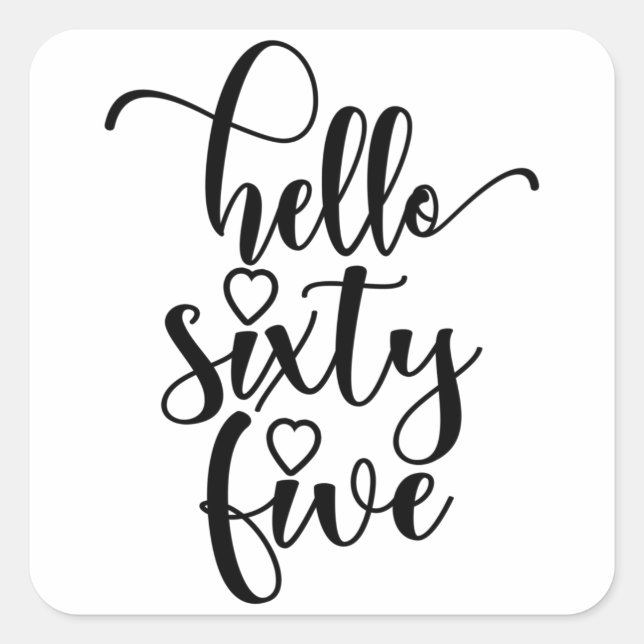 Adesivo Quadrado 65º Aniversário Mulheres Alô 65 Cute 65 Anos (Frente)