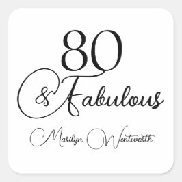 Adesivo Quadrado 80 and Fabulous 80th Birthday Black Script 