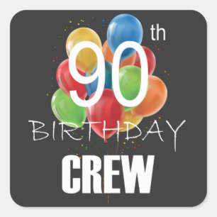 Adesivo Quadrado 90 Birthday Crew 90 Party Crew Group