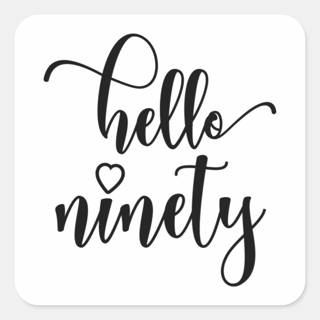 Adesivo Quadrado 90 Birthday Women Hello 90 Cute 90 Anos (Frente)