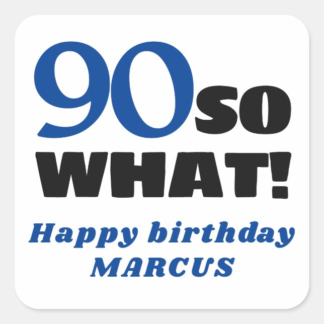 Adesivo Quadrado 90 Que 90 de Tipografia Positiva Aniversário (Frente)