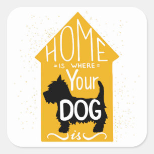 Adesivo Quadrado A casa é o lugar onde o cão está