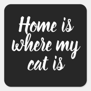 Adesivo Quadrado A Casa É Onde Meu Gato É Preto.