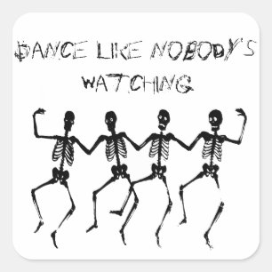 Adesivo Quadrado A dança gosta de ninguém que olha