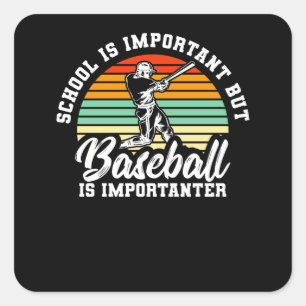Adesivo Quadrado A Escola É Importante Mas O Baseball É Important