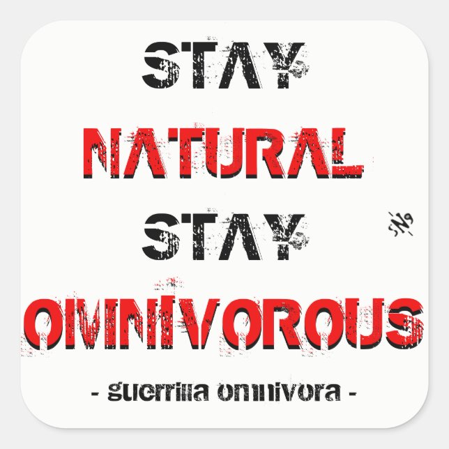 Adesivo Quadrado A estada natural, permanece omnivorous! (Frente)