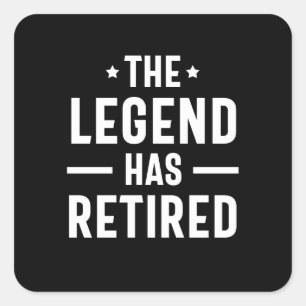 Adesivo Quadrado A lenda se aposentou