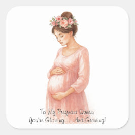 Adesivo Quadrado À Minha Rainha Grávida - Grátis Gravidez |